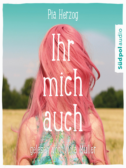 Title details for Ihr mich auch by Pia Herzog - Available